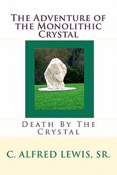 portada the adventure of the monolithic crystal (in English)
