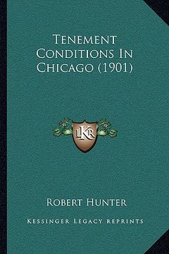 portada tenement conditions in chicago (1901) (en Inglés)