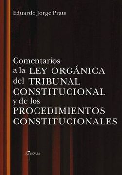 portada Comentarios a la ley Organica del Tribunal Constitucional y de los Procedimientos Constitucionales