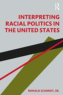 portada Interpreting Racial Politics in the United States (en Inglés)