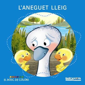 portada L ' aneguet lleig (Llibres Infantils I Juvenils - El Bosc De Colors) (in Catalá)