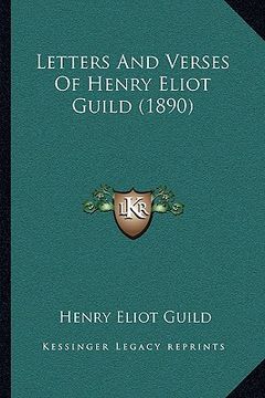 portada letters and verses of henry eliot guild (1890) (en Inglés)
