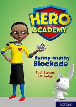 portada Hero Academy: Oxford Level 11, Lime Book Band: Bunny-Wunny Blockade (en Inglés)
