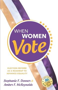 portada When Women Vote: Election Reform as a Roadmap to Advance Equality (en Inglés)