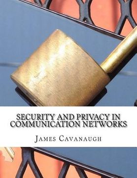 portada Security and Privacy in Communication Networks (en Inglés)