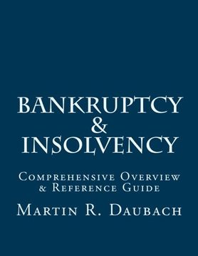 portada Bankruptcy & Insolvency: Comprehensive Overview & Reference Guide
