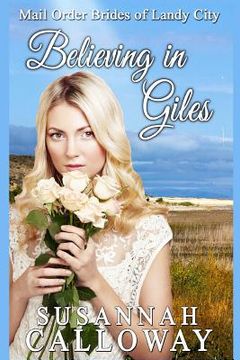 portada Mail Order Bride: Believing in Giles (in English)
