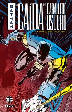 portada Batman: La Caida del Caballero Oscuro (la Saga Completa Vol. 2 de 2)
