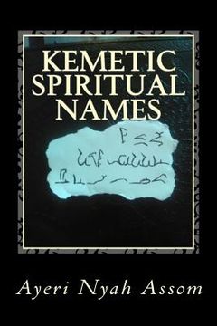 portada Kemetic Spiritual Names: And How to Choose Them (en Inglés)