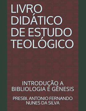 portada Livro Didático de Estudo Teológico: Introdução a Bibliologia E Gênesis (en Portugués)