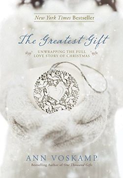 portada The Greatest Gift: Unwrapping the Full Love Story of Christmas