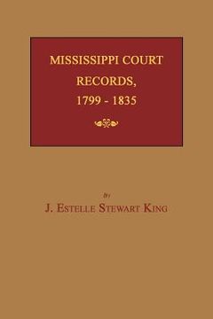 portada Mississippi Court Records, 1799-1835 (in English)