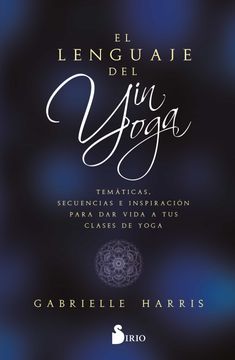 portada Lenguaje del Yin Yoga, El (in Spanish)