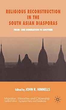 portada Religious Reconstruction in the South Asian Diasporas: From one Generation to Another (Migration, Diasporas and Citizenship) (en Inglés)