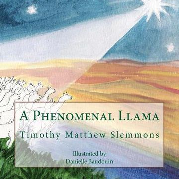 portada A Phenomenal Llama: A Tall Christmas Tale for Children of All Ages (in English)