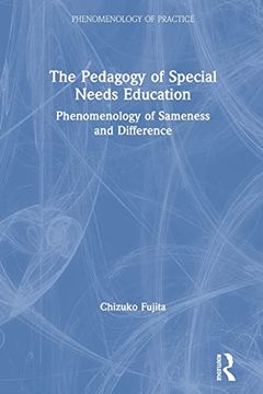 portada The Pedagogy of Special Needs Education (Phenomenology of Practice) (in English)