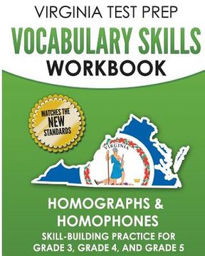 portada VIRGINIA TEST PREP Vocabulary Skills Workbook Homographs & Homophones: Skill-Building Practice for Grade 3, Grade 4, and Grade 5 (en Inglés)