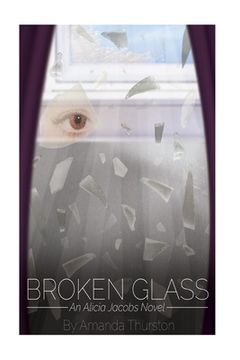 portada Broken Glass: An Alicia Jacobs novel (en Inglés)