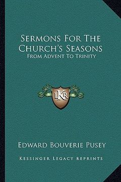 portada sermons for the church's seasons: from advent to trinity (en Inglés)
