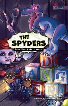 portada The Spyders: Take Your Kids to Work (in English)