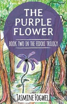 portada The Fidori Trilogy Book 2: The Purple Flower (en Inglés)