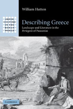 portada Describing Greece Hardback: Landscape and Literature in the Periegesis of Pausanias (Greek Culture in the Roman World) (en Inglés)