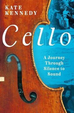 portada Cello: A Journey Through Silence to Sound (en Inglés)