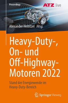 portada Heavy-Duty-, On- Und Off-Highway-Motoren 2022: Stand Der Energiewende Im Heavy-Duty-Bereich (en Alemán)