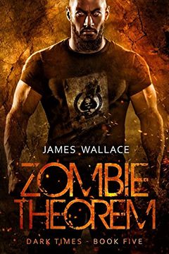 portada Zombie Theorem: Dark Times Book 5 (Volume 5) (en Inglés)