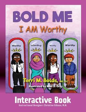 portada Bold Me: I AM Worthy Interactive Book (en Inglés)