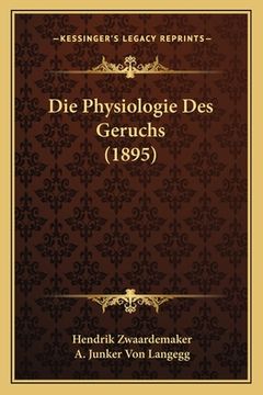 portada Die Physiologie Des Geruchs (1895) (in German)