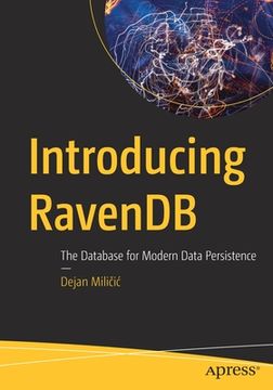 Libro Introducing Ravendb: The Database For Modern Data Persistence (en ...