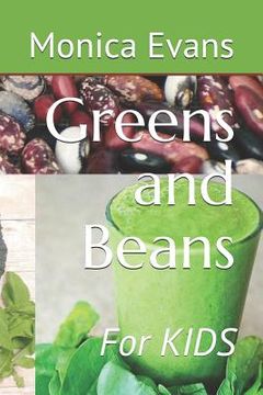 portada Greens and Beans: For KIDS (en Inglés)