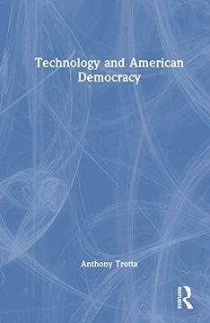 portada Technology and American Democracy (en Inglés)