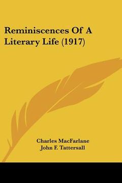 portada reminiscences of a literary life (1917) (en Inglés)