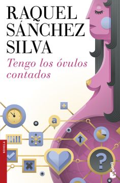 portada Tengo los Óvulos Contados (Novela y Relatos) (in Spanish)