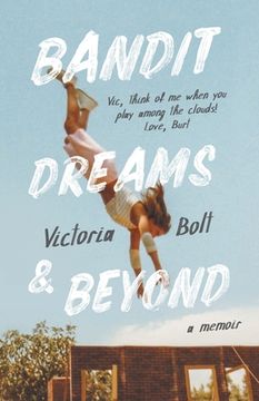 portada Bandit Dreams & Beyond: A Memoir (en Inglés)
