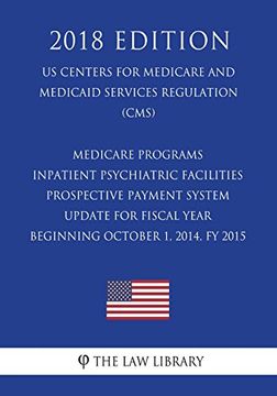 portada Medicare Programs - Inpatient Psychiatric Facilities Prospective Payment System - Update for Fiscal Year Beginning October 1, 2014, fy 2015 (in English)