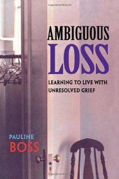 portada Ambiguous Loss: Learning to Live With Unresolved Grief 