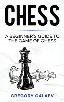 portada Chess: A Beginner's Guide to the Game of Chess (en Inglés)