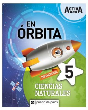 portada Ciencias Naturales 5 Puerto de Palos Bonaerense Activa xxi en Orbita (in Spanish)