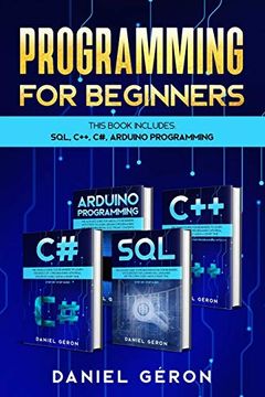 portada Computer Programming for Beginners: This Book Includes: Sql, C++, c#, Arduino Programming 