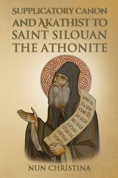 portada Supplicatory Canon and Akathist to Saint Silouan the Athonite (in English)