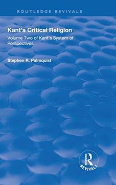portada Kant's Critical Religion: Volume two of Kant's "System of Perspectives": 2 (Routledge Revivals) 