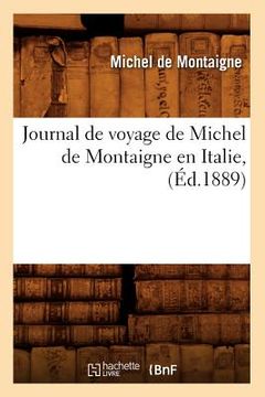 portada Journal de Voyage de Michel de Montaigne En Italie, (Éd.1889) (en Francés)