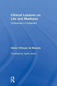 portada Clinical Lessons on Life and Madness: Dostoevsky's Characters (en Inglés)