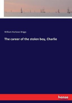 portada The career of the stolen boy, Charlie