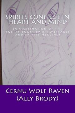 portada Spirits Connect In Heart and Mind: (A combination of the poetry books Spirit Messages and Spirits Healing)
