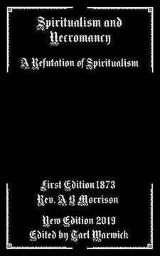 portada Spiritualism and Necromancy: A Refutation of Spiritualism (in English)
