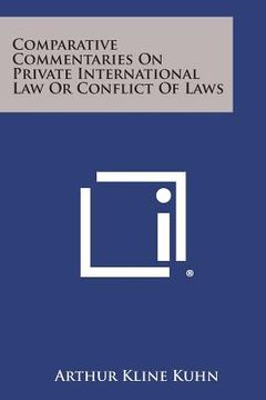 portada Comparative Commentaries On Private International Law Or Conflict Of Laws (en Inglés)